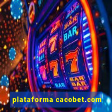 plataforma cacobet.com